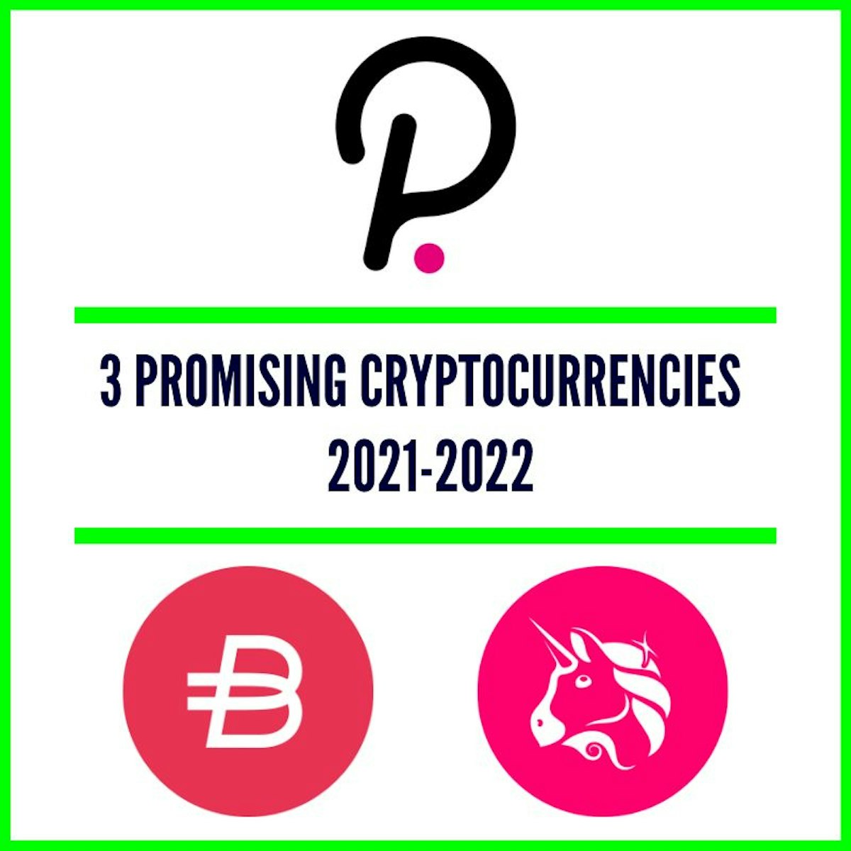 featured image - 3 Promising Cryptocurrencies to Invest In For 2021 & 2022