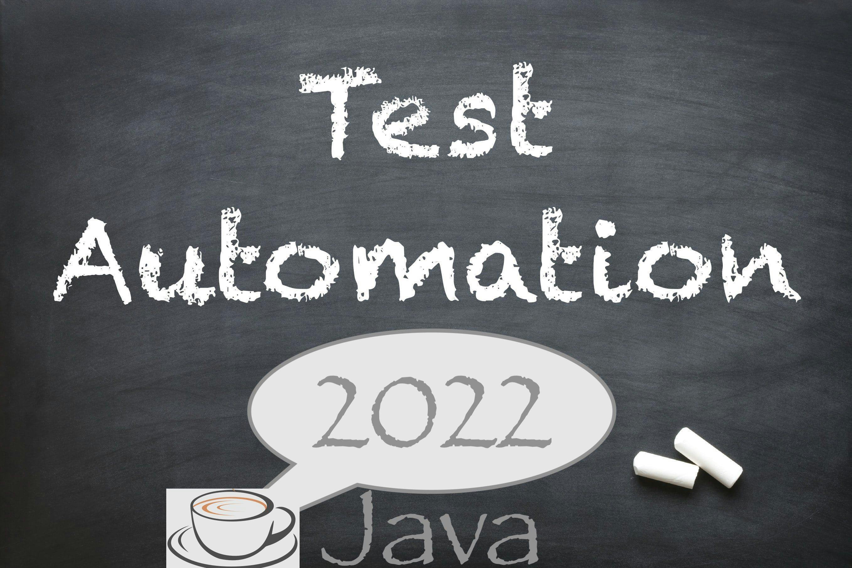 Top Java Libraries for Automation Testing in 2022 | HackerNoon