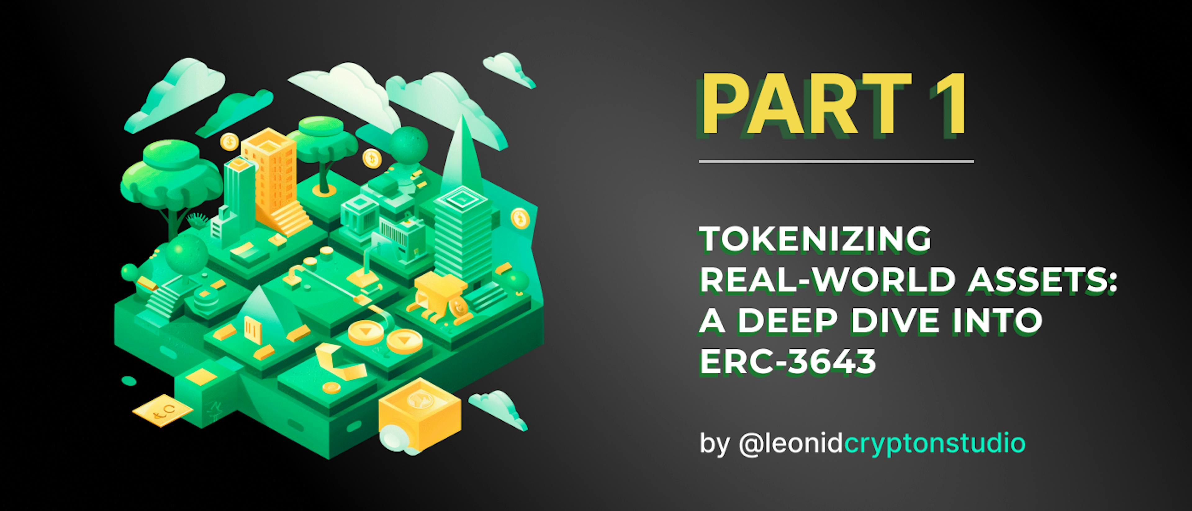 featured image - Tokenizing Real-World Assets (RWA) Part 1: A Deep Dive into ERC-3643