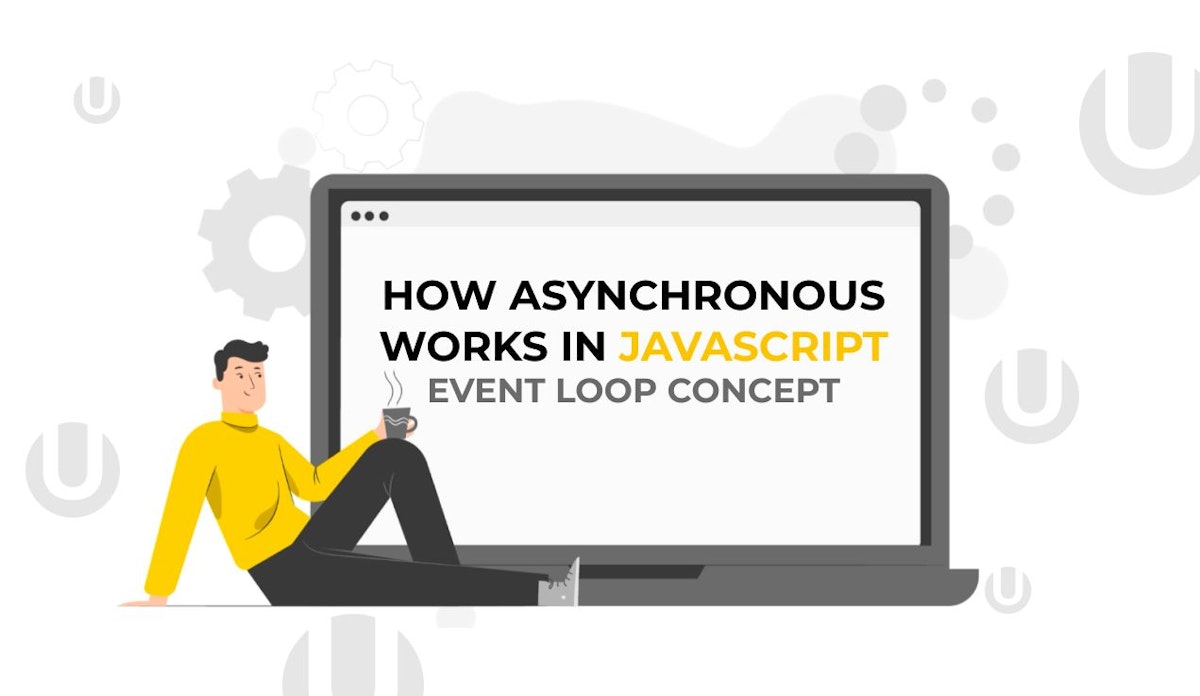 featured image - The Event Loop Concept and Asynchronous Development in JavaScript