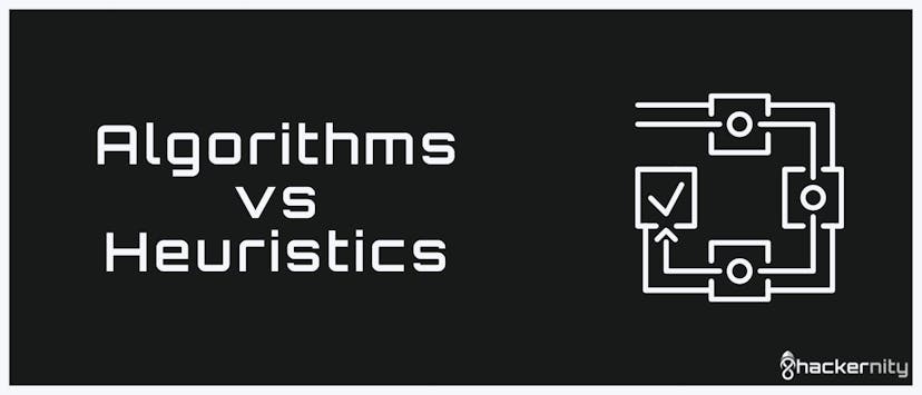 /algorithms-vs-heuristics-with-examples feature image
