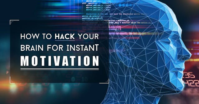 /how-to-hack-your-brain-for-instant-motivation feature image