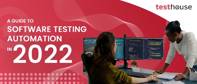 /software-testing-automation-in-2022-and-beyond-a-guide feature image