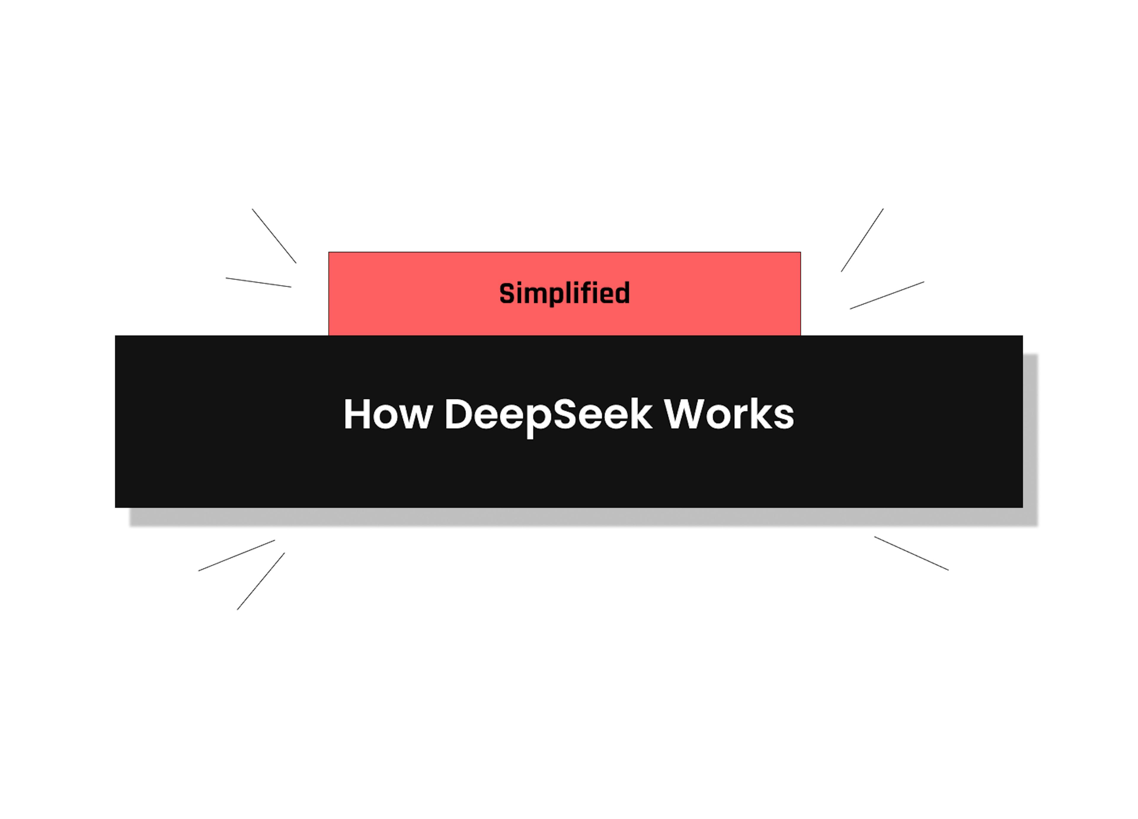 /how-deepseek-works-simplified feature image