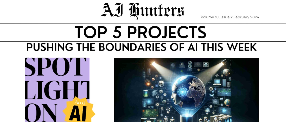 featured image - The Best Of The AI World: Spotlighting 5 Projects and Researches Pushing The Paradigm This Week