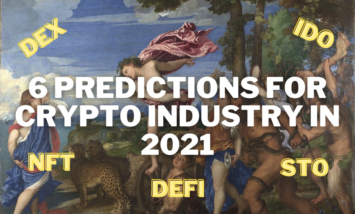 featured image - 6 Predictions For Crypto Industry In 2021 (without trading)