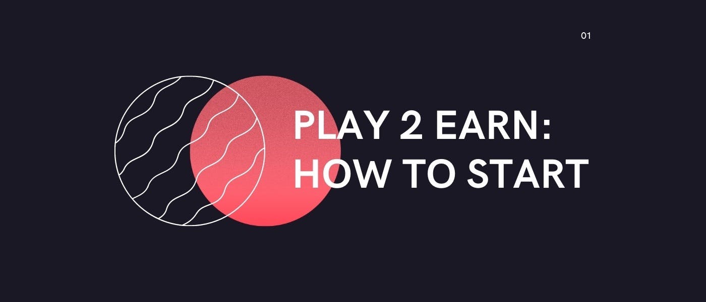 featured image - Play2Earn for Beginners: Where to Start