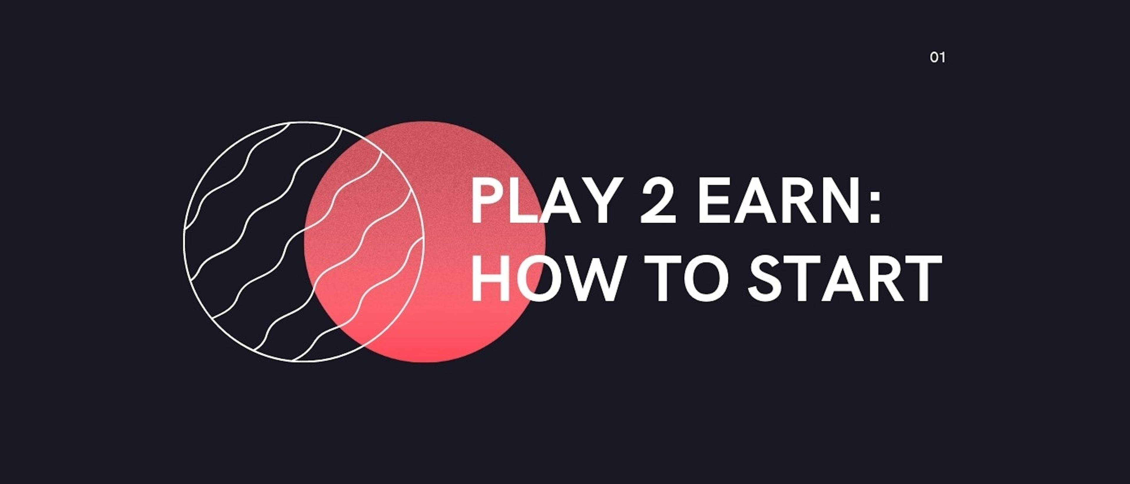 featured image - Play2Earn for Beginners: Where to Start