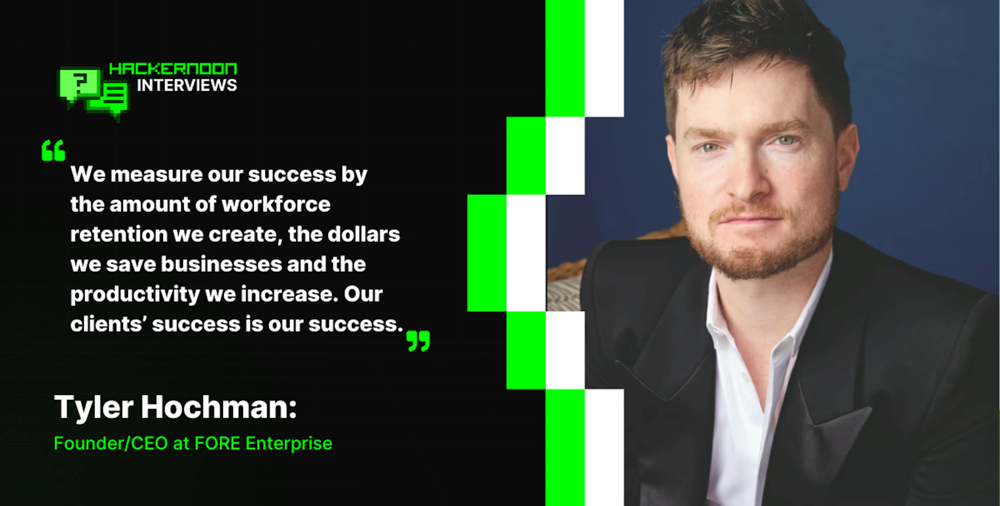 featured image - "Our clients' success is our success": 10 Questions with FORE Enterprise Founder & CEO