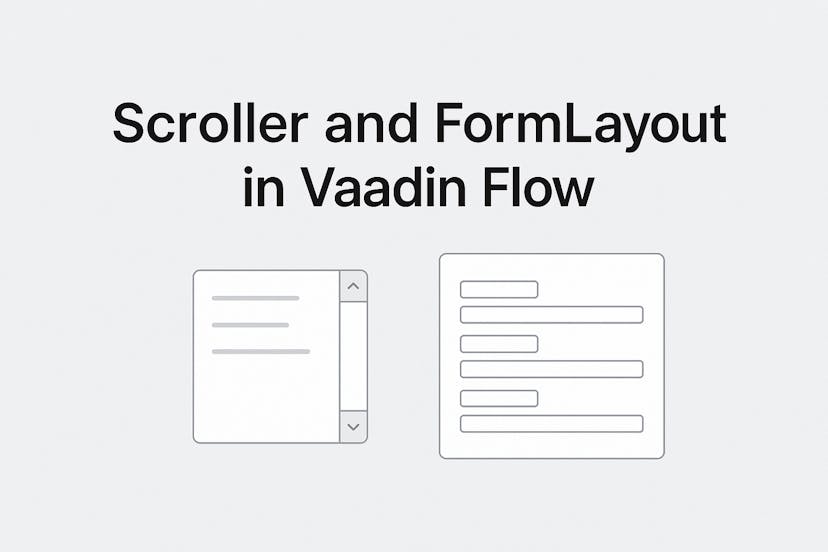/beyond-the-basics-scroller-and-formlayout-in-vaadin-flow feature image