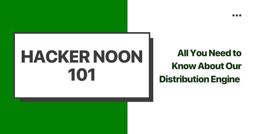 /hacking-hacker-noon-all-about-story-distribution-2ja35p9 feature image