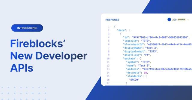 /how-to-build-on-blockchain-using-fireblocks-new-developer-apis feature image