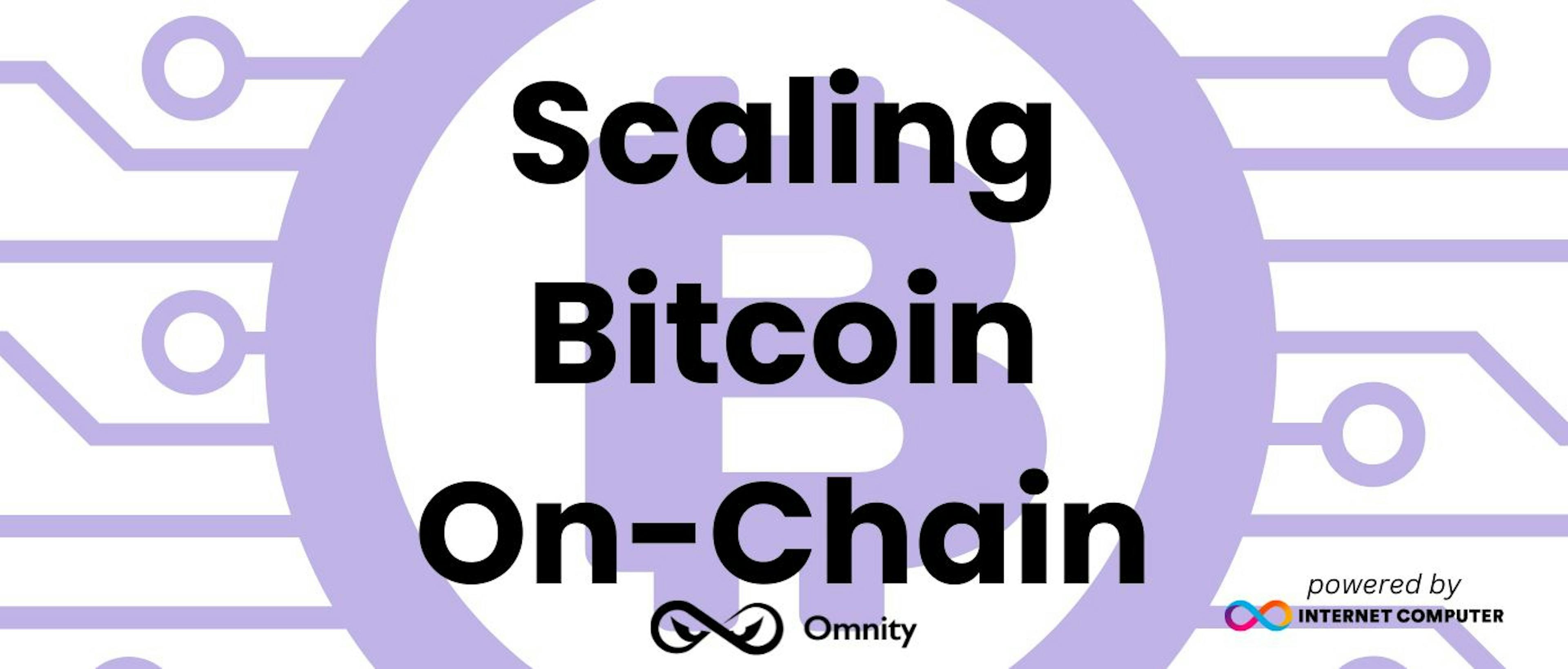 featured image - Omnity ile Bitcoin'i Zincir Üzerinde Ölçeklendirmek