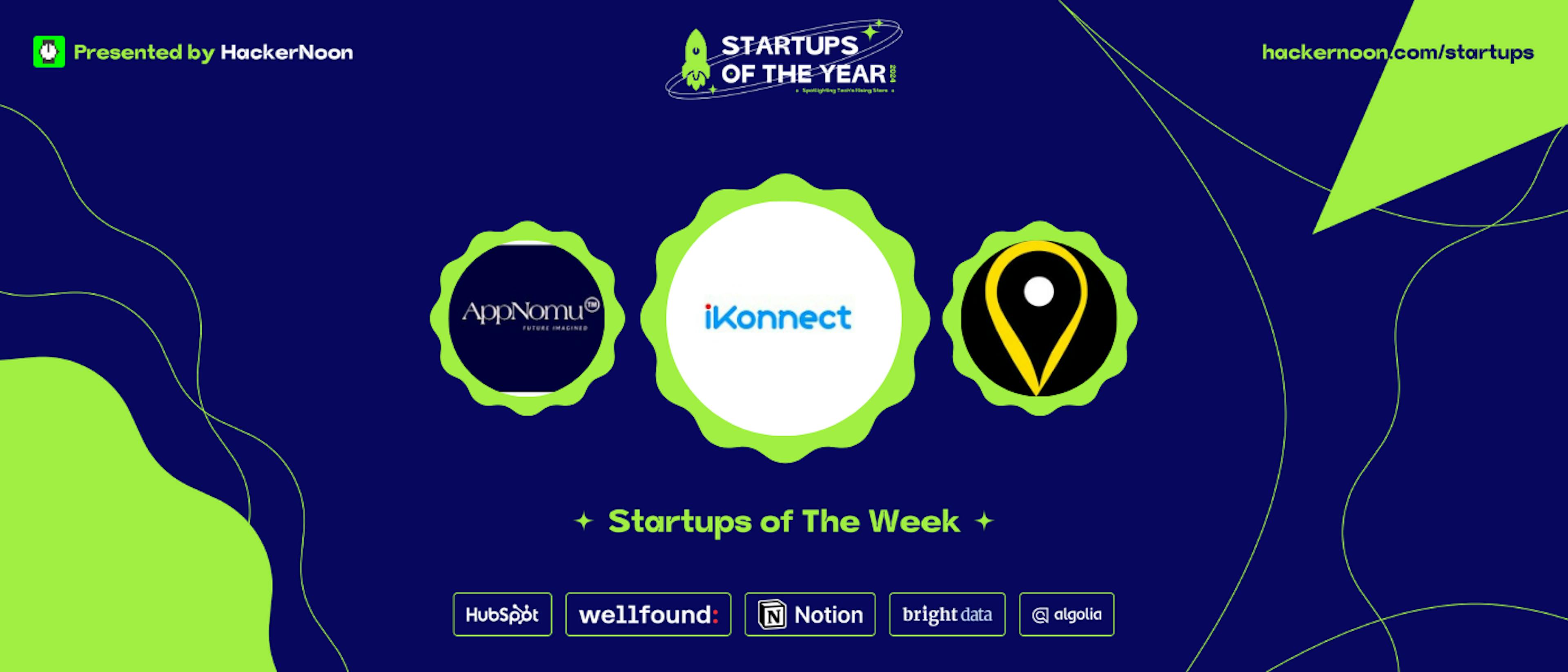 Meet iKonnect, Sakah, & AppNomu: HackerNoon Startups of the Week
