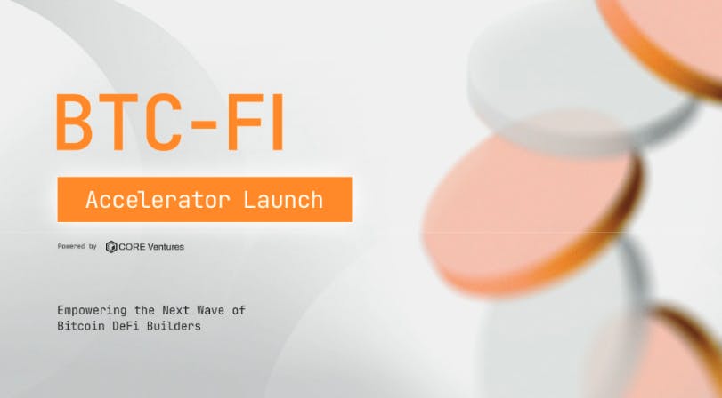 Core Ventures запускает BTC-Fi Accelerator, чтобы расширить возможности следующей волны биткойн DEFI Builders