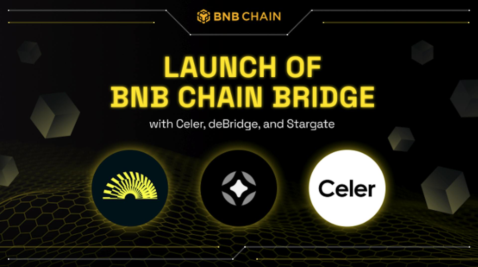 featured image - BNB Chain 与 Celer、deBridge 和 Stargate 合作推出“BNB 链桥”