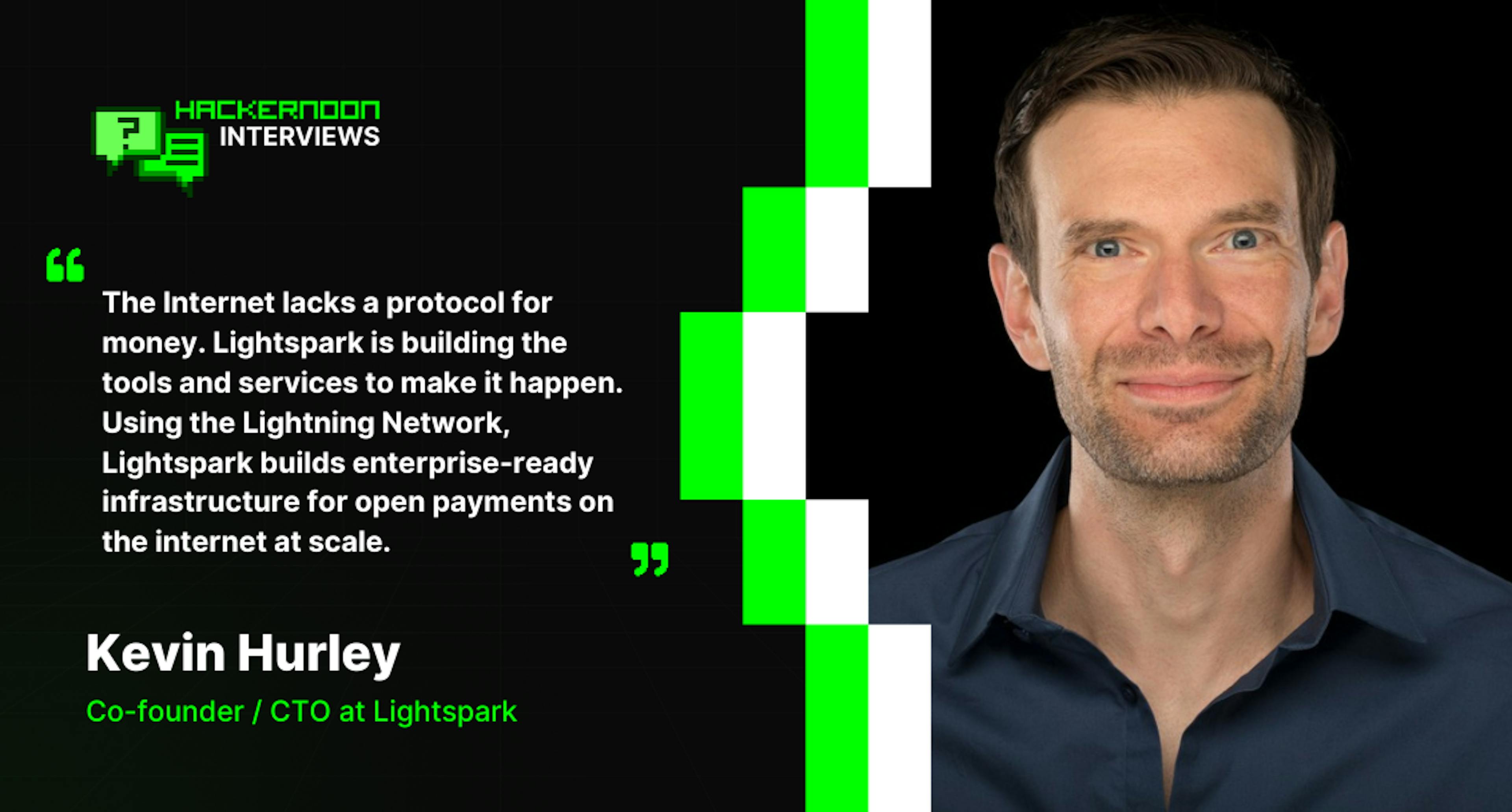 featured image - "The Internet lacks a protocol for money" says Lightspark Co-founder" & CTO Kevin Hurley