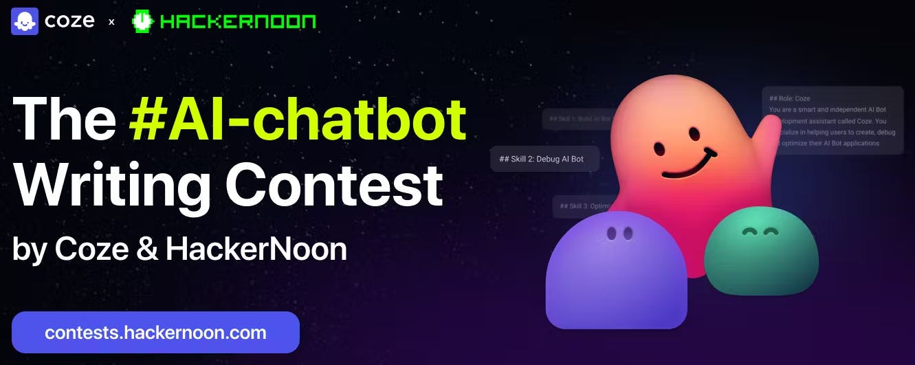 The #AI-chatbot Writing Contest by Coze & HackerNoon: Results Announcement 🎉