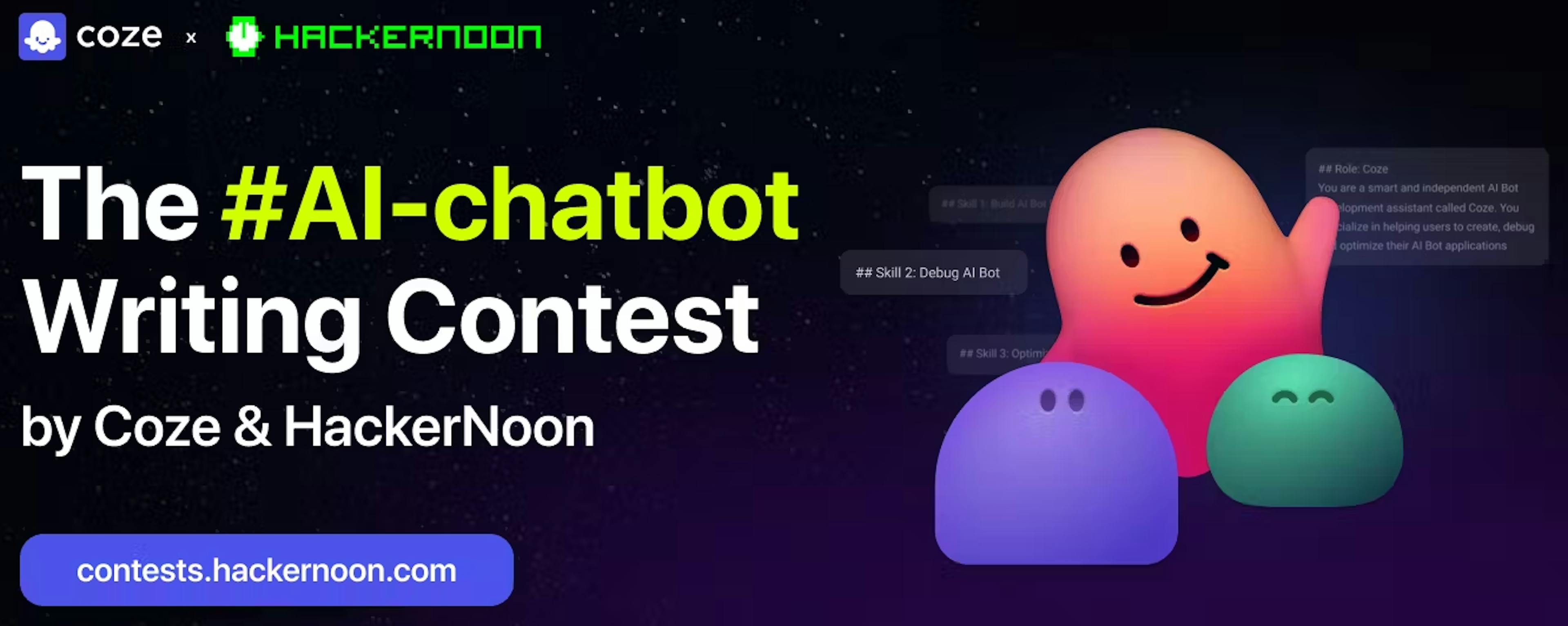 featured image - The #AI-chatbot Writing Contest by Coze & HackerNoon: Results Announcement 🎉