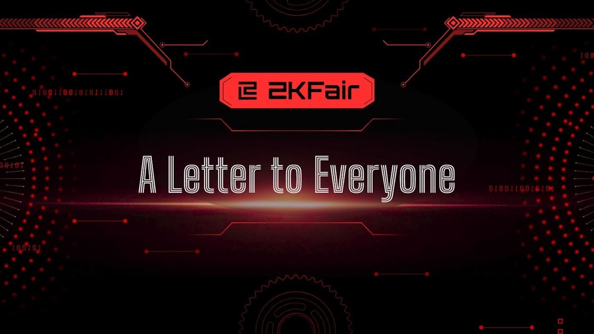 featured image - A Letter to Everyone in the ZKFair Community