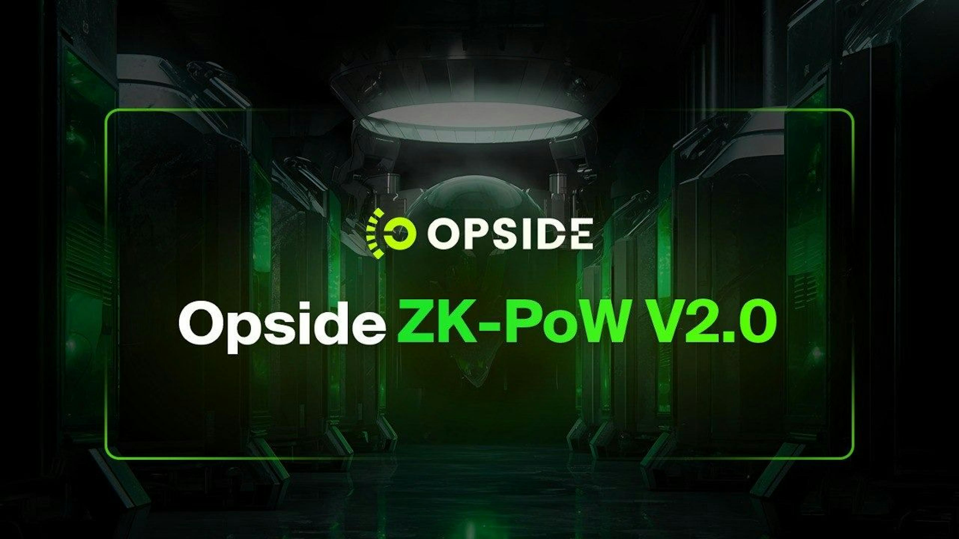 featured image - Opside ZK-PoW V2.0: A Multi-chain and Multi-rollup Decentralized Prover Network