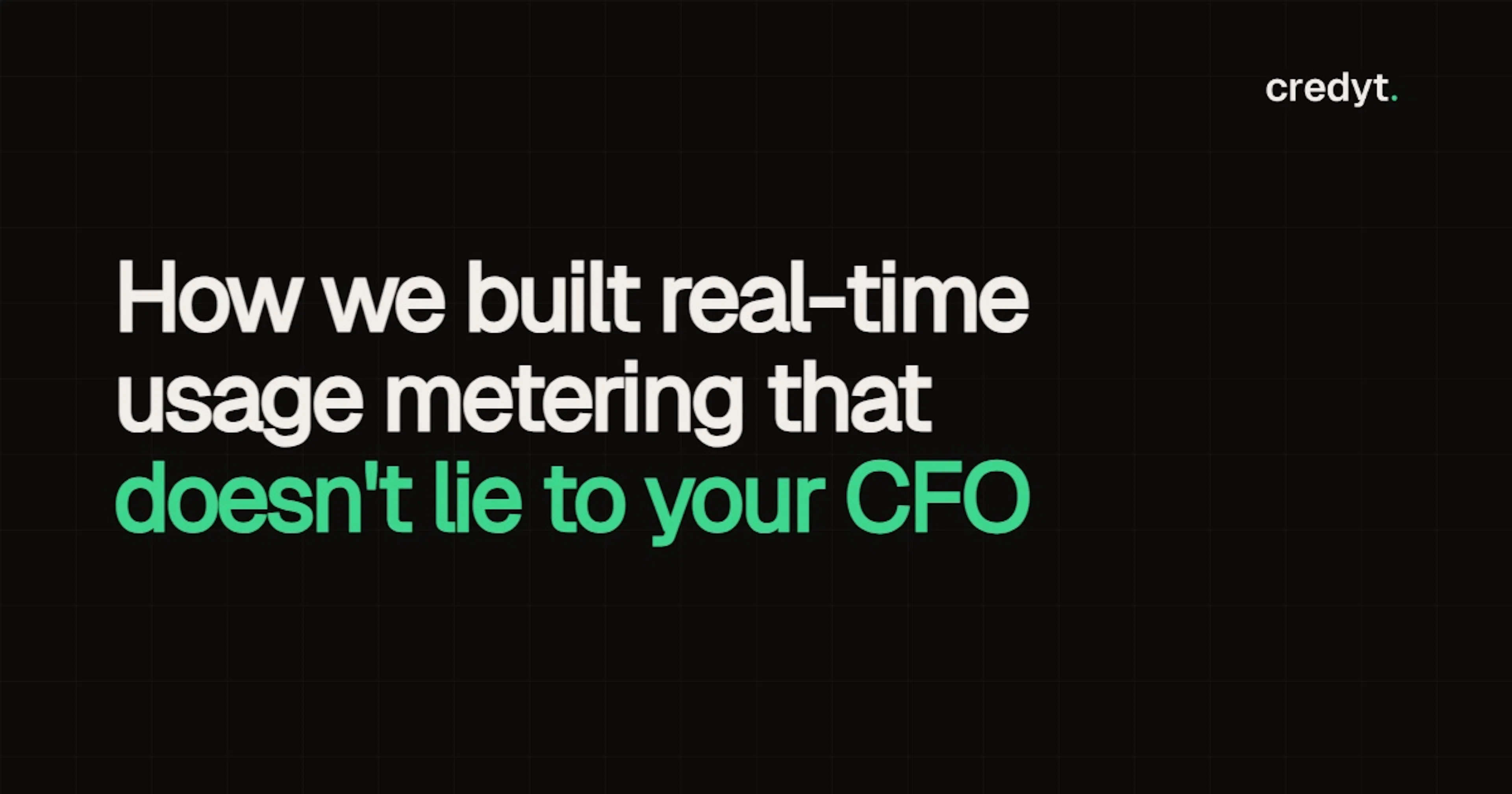 featured image - How We Built Real-Time Usage Metering That Doesn't Lie to Your CFO