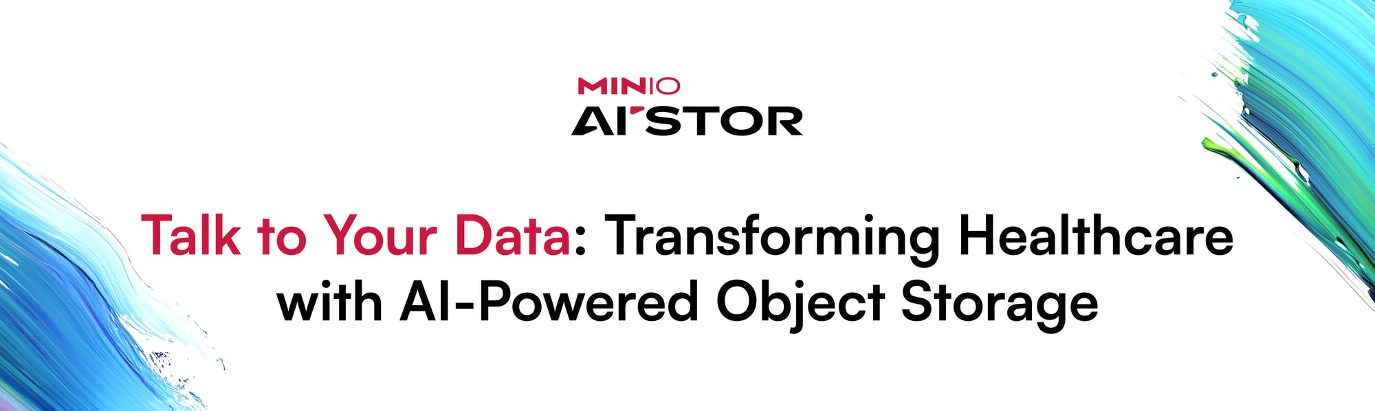 featured image - How AIStor’s Prompt API Lets Healthcare Professionals “Talk” to Their Data