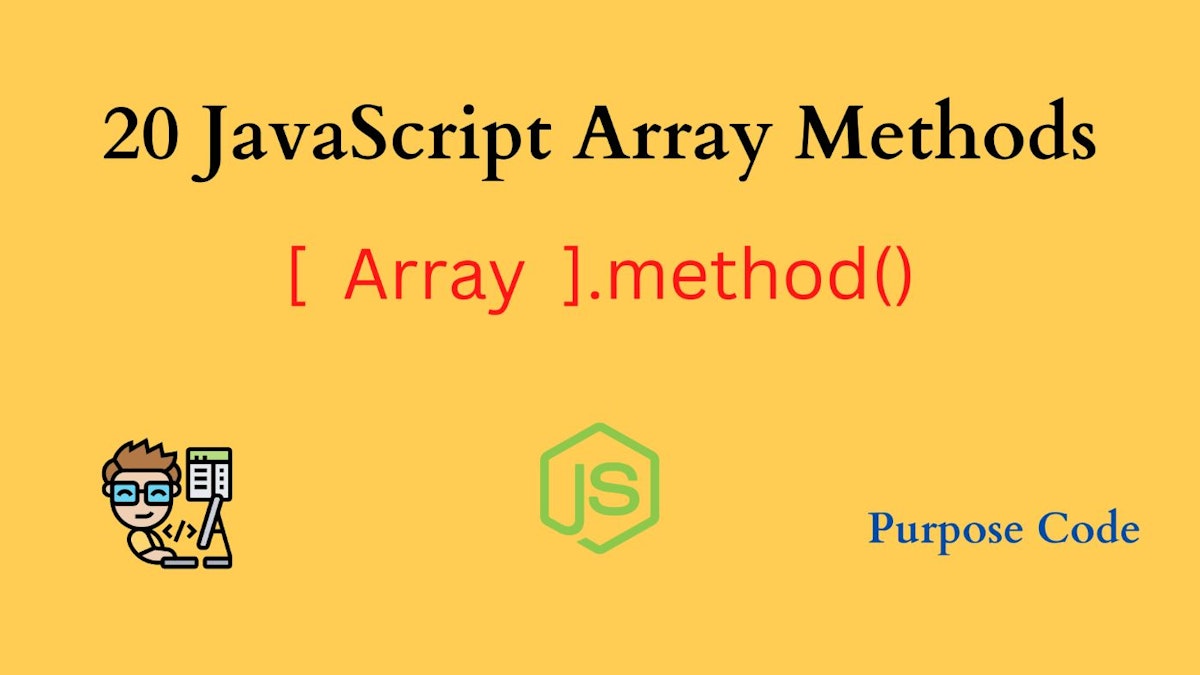 featured image - CheatSheet: 20 JavaScript Array Methods