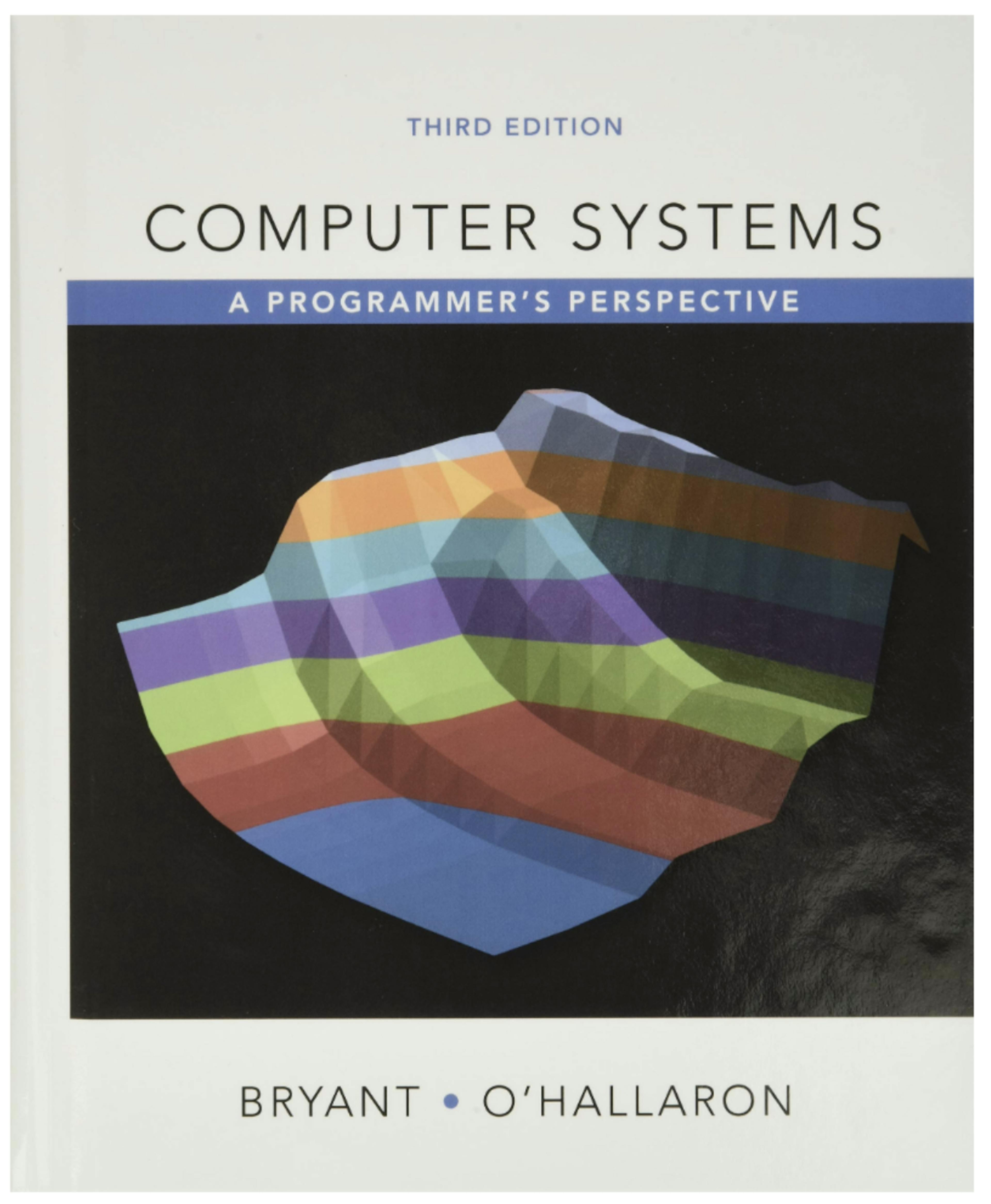 Computer Systems: A Programmer's Perspective