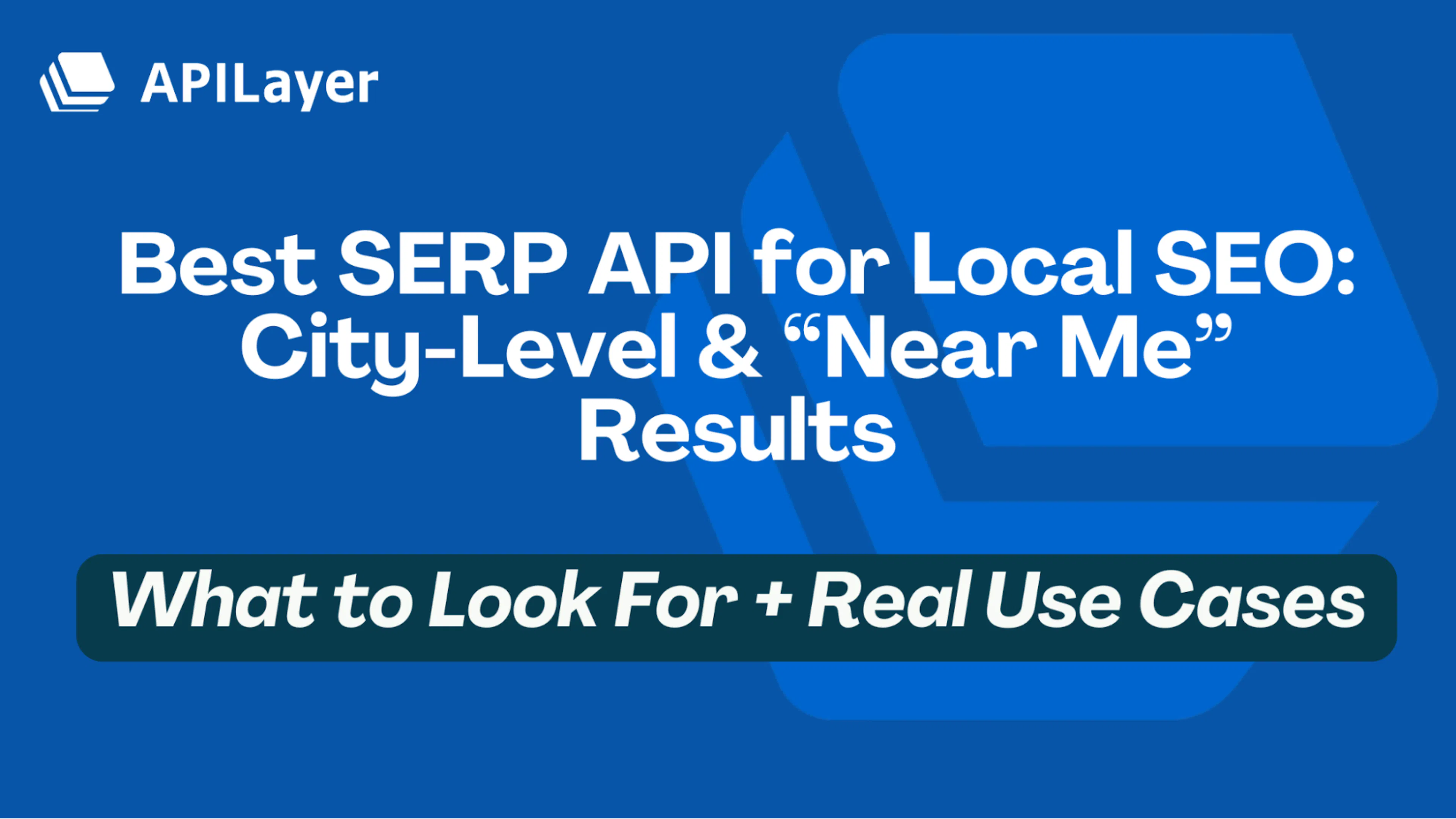 featured image - Choosing the Best SERP API for Local SEO: City-Level & “Near Me” Results