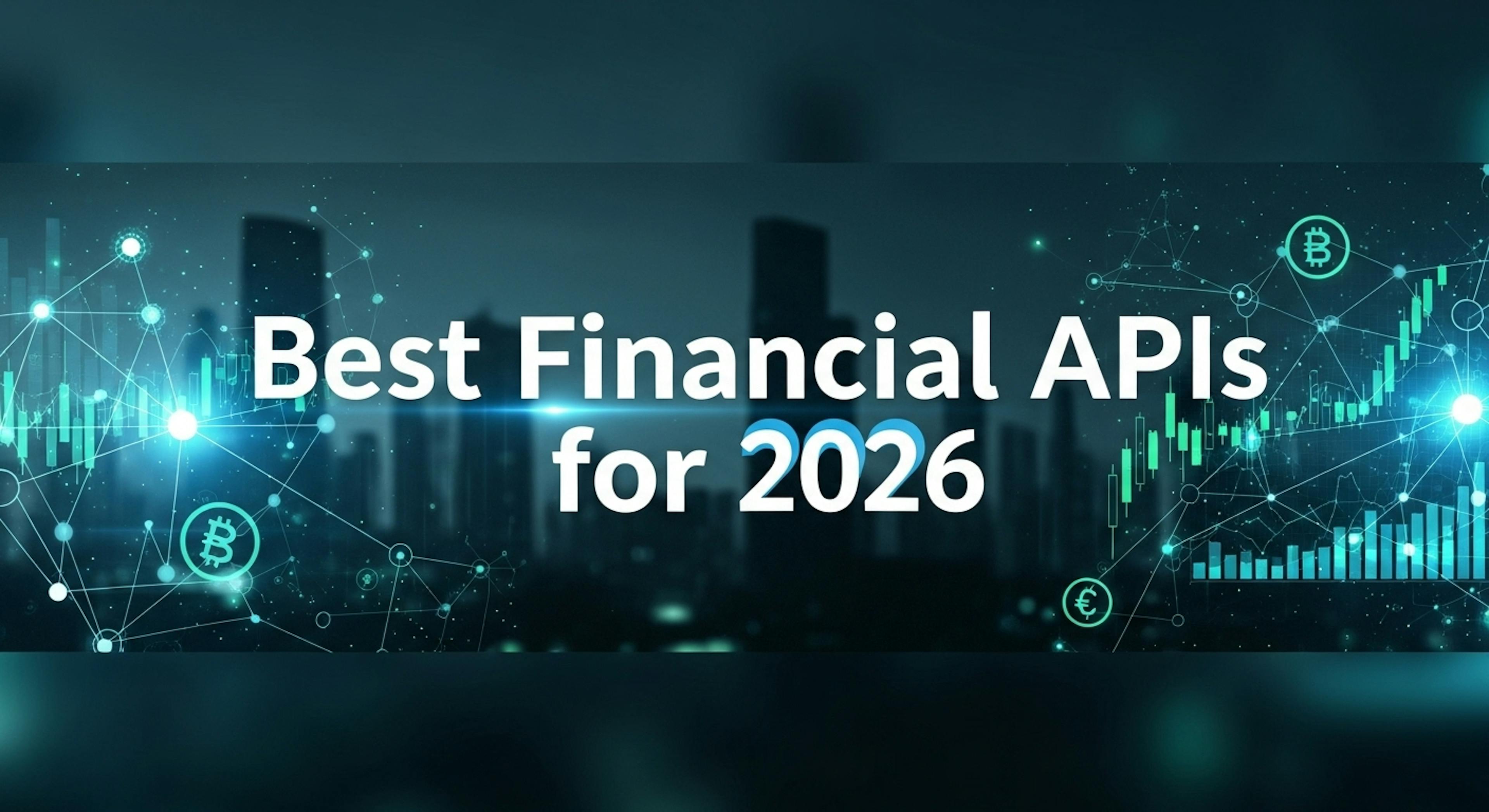 featured image - Best Financial APIs for 2026