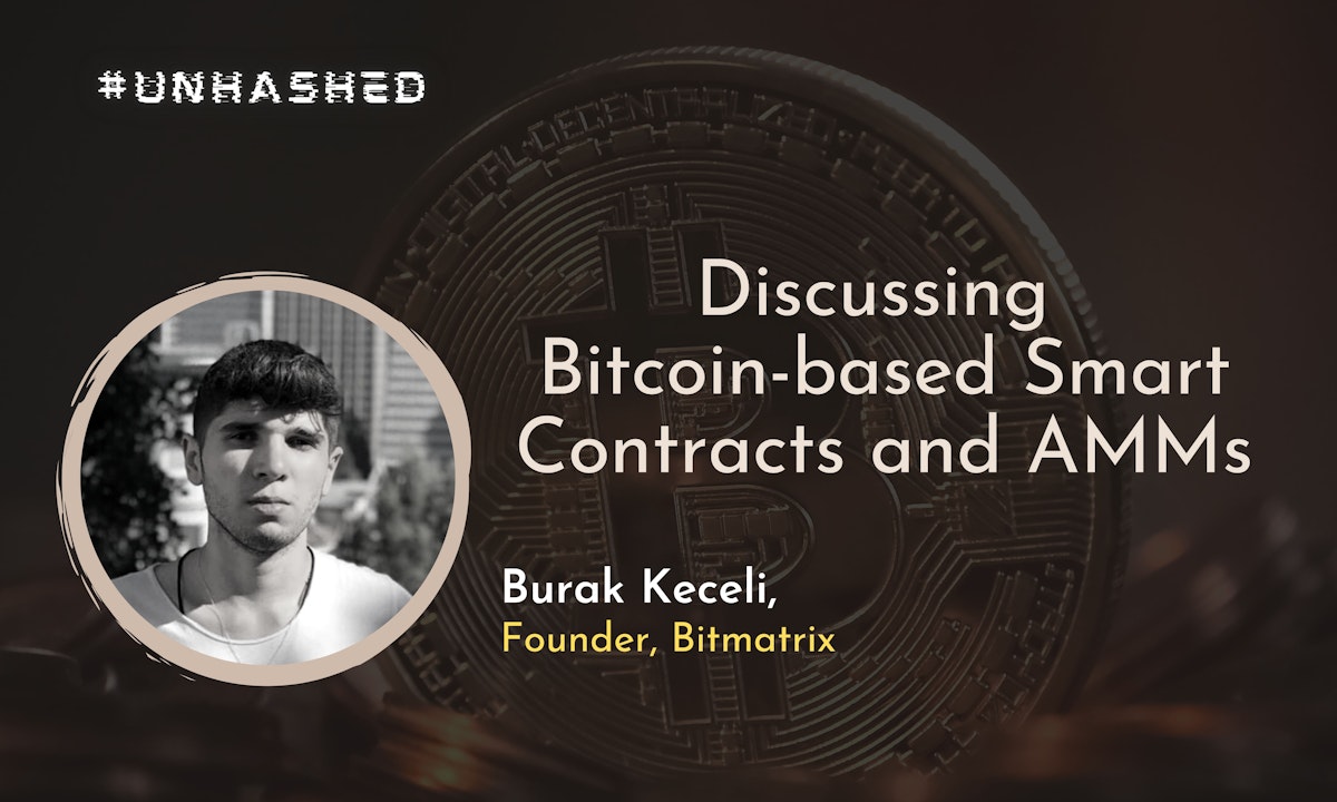featured image - Bringing Smart Contracts to the Bitcoin Network: Unhashed #27