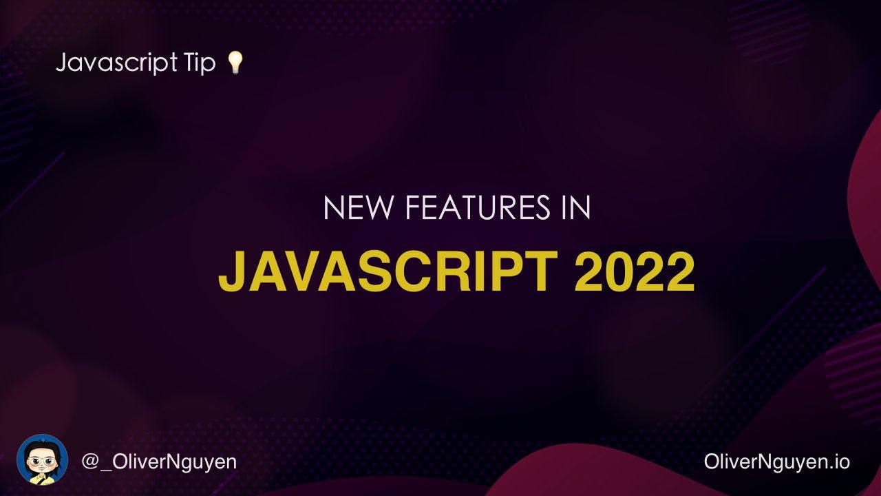 New JavaScript Features in 2022 | HackerNoon