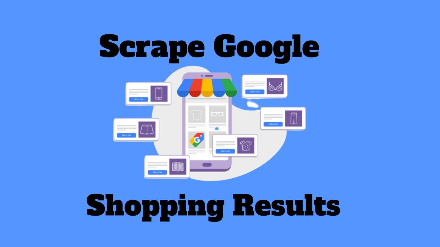 featured image - Essential Guide to Scraping Google Shopping Results