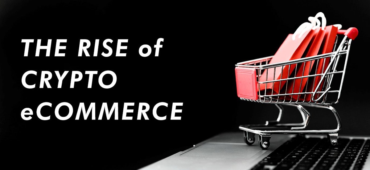 featured image - Crypto eCommerce is on the Rise