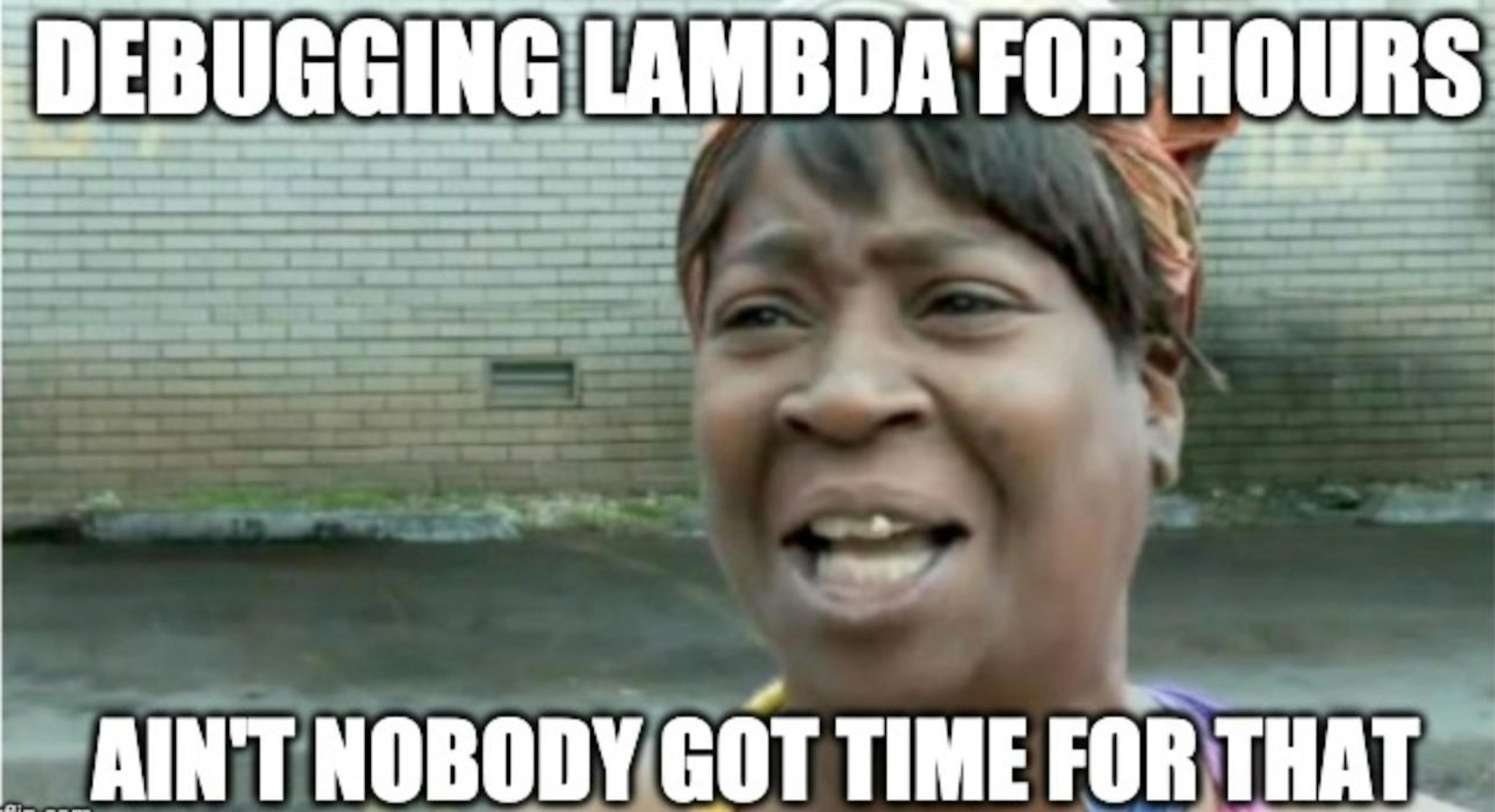featured image - How to Save Hundreds of Hours on Lambda Debugging