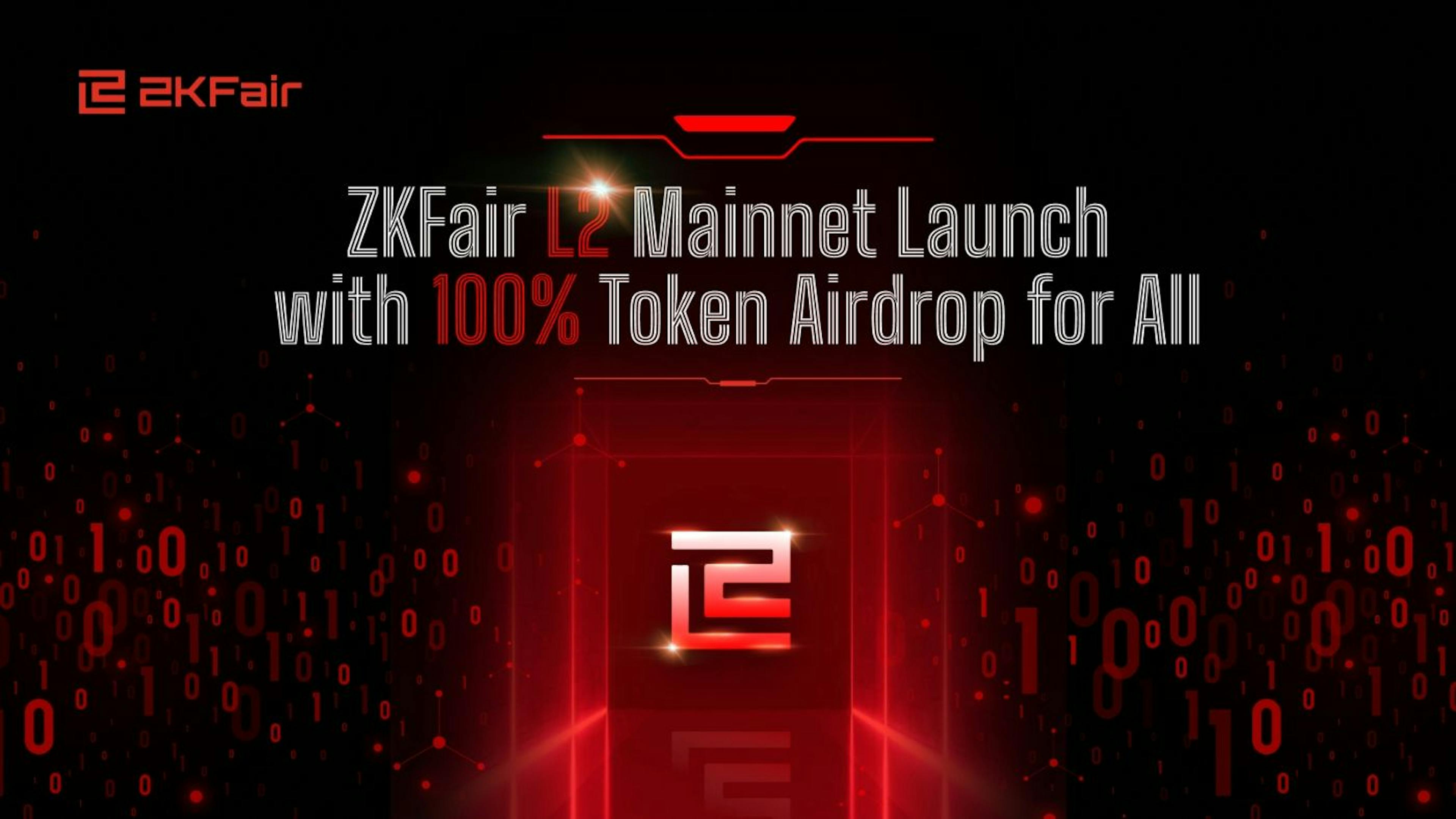 featured image - ZKFair To Distribute 100% of Their Tokens As Airdrops On L2 Mainnet Launch: How's That For Fairness?