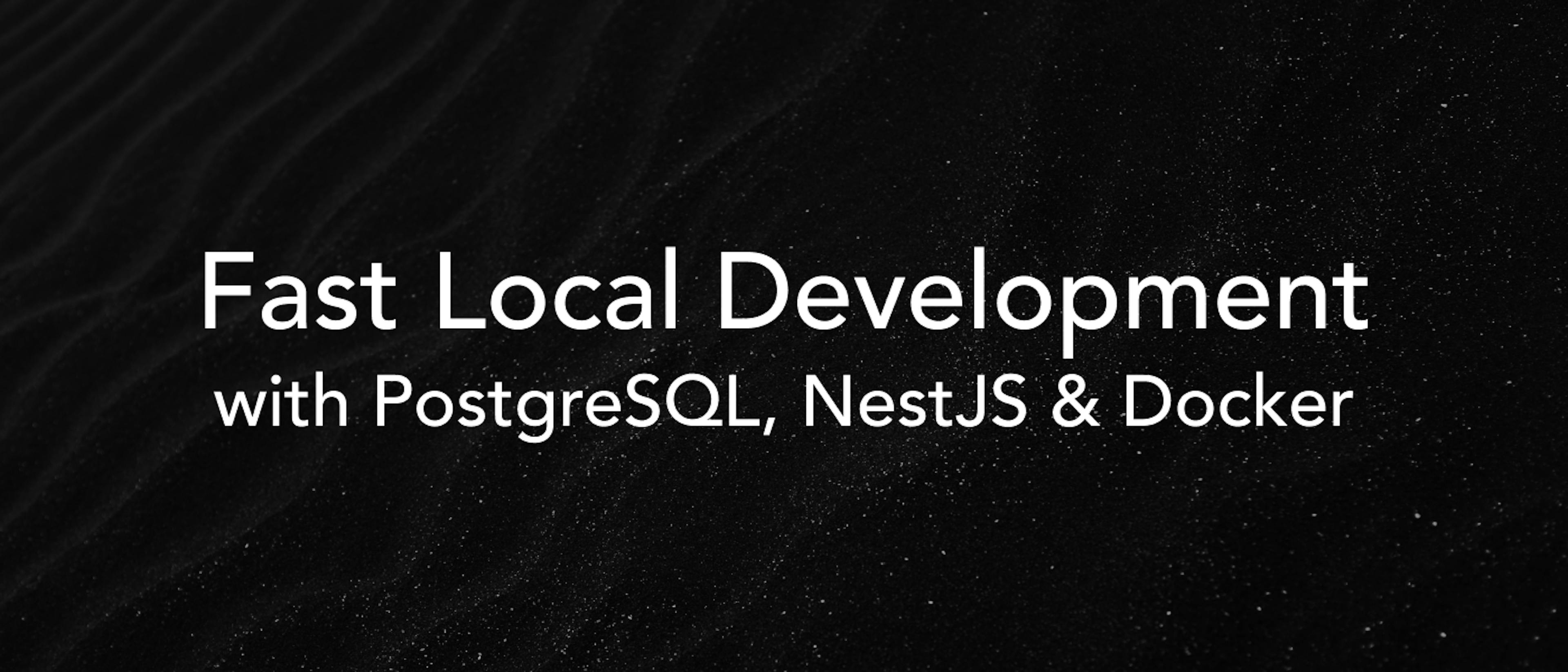 /how-to-set-up-postgresql-with-nestjs-and-docker-for-fast-local-development-a-quick-guide feature image