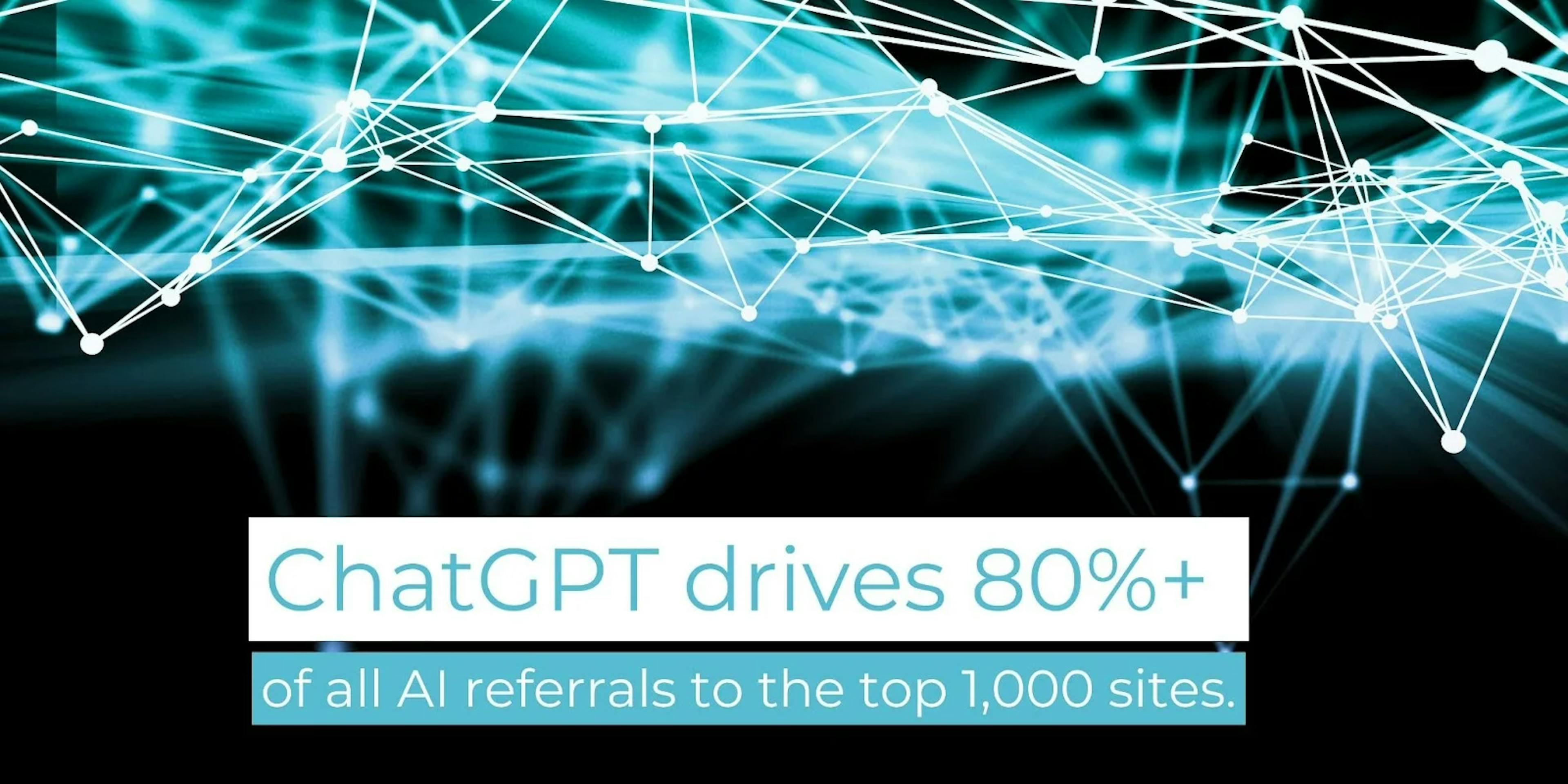 featured image - ChatGPT Now Accounts for 80% of AI Traffic to Top Websites
