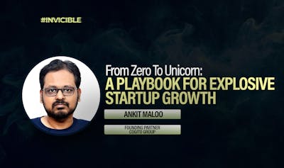 /from-zero-to-unicorn-a-playbook-for-explosive-startup-growth-with-ankit-maloo feature image