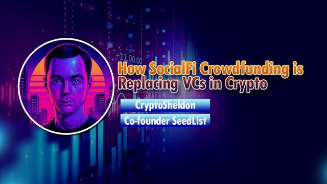 /how-socialfi-crowdfunding-is-replacing-vcs-in-crypto-interview-with-seedlist-co-founder feature image