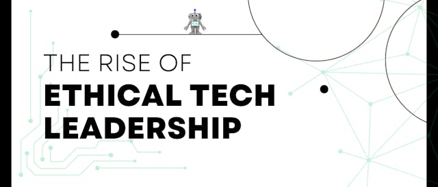 /the-rise-of-ethical-tech-leadership feature image