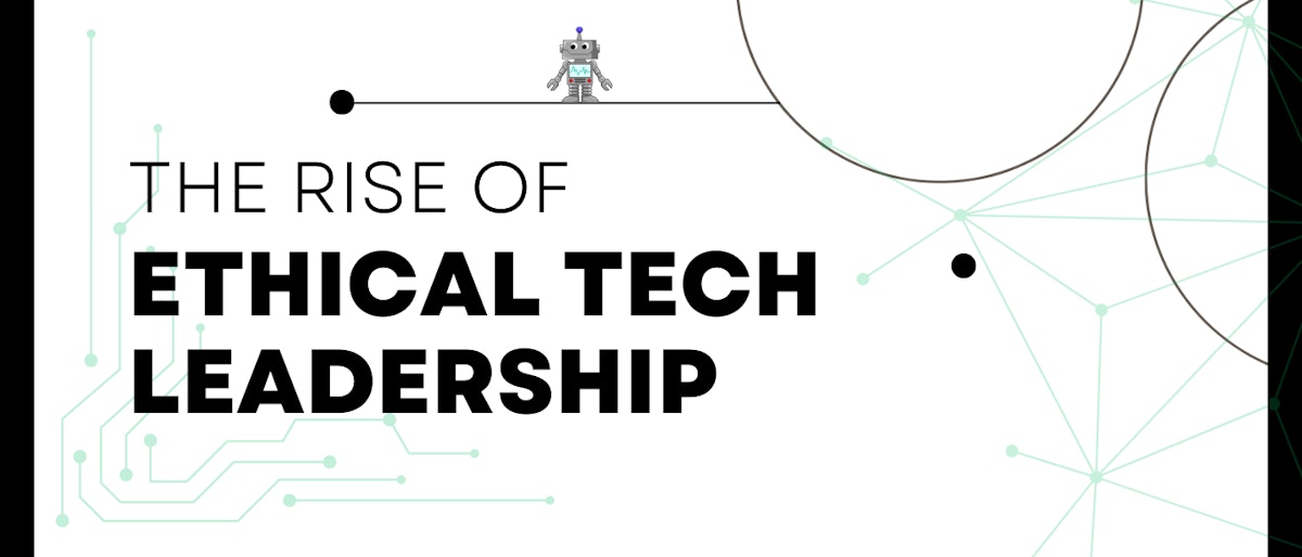 featured image - The Rise of Ethical Tech Leadership