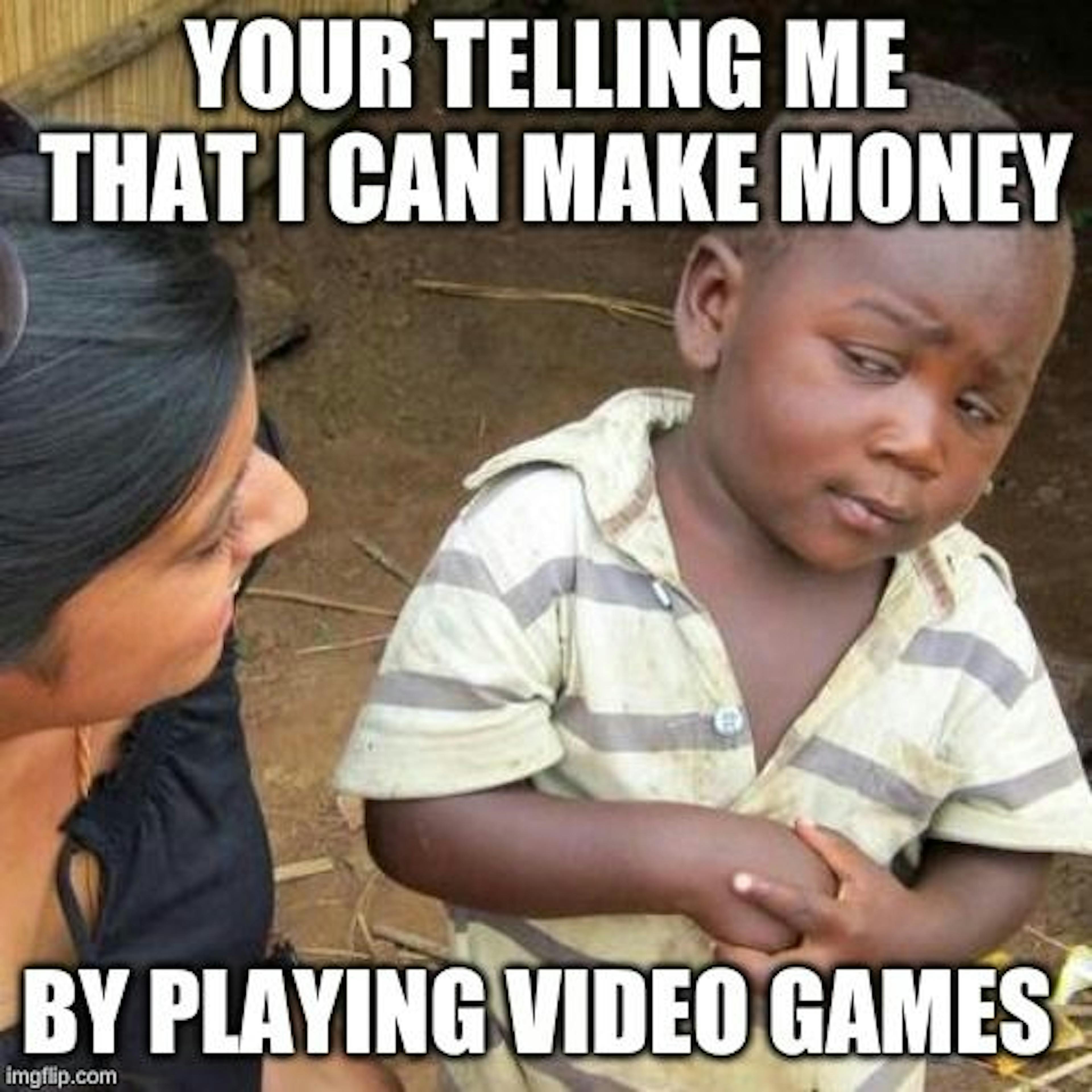 Play-To-Earn Industry: B**** Better Have My Money