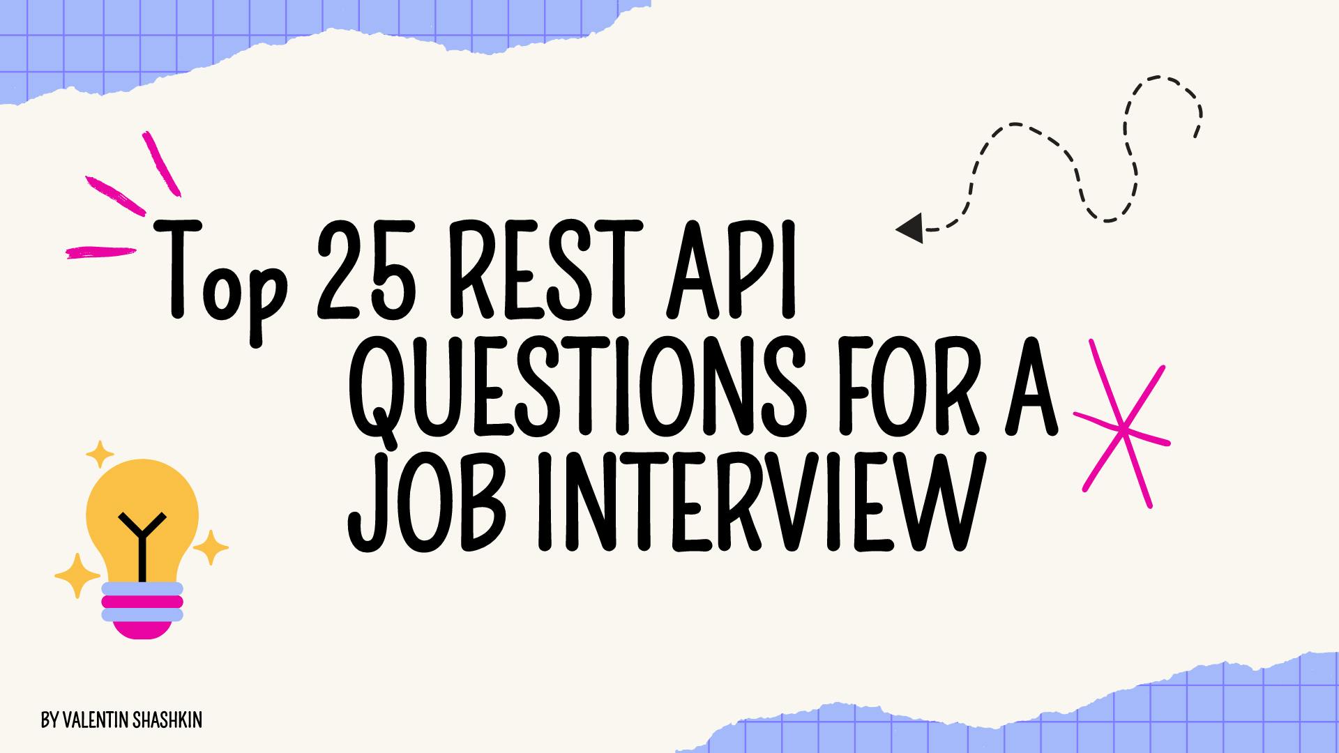 25 Key REST API Interview Questions and Answers | HackerNoon
