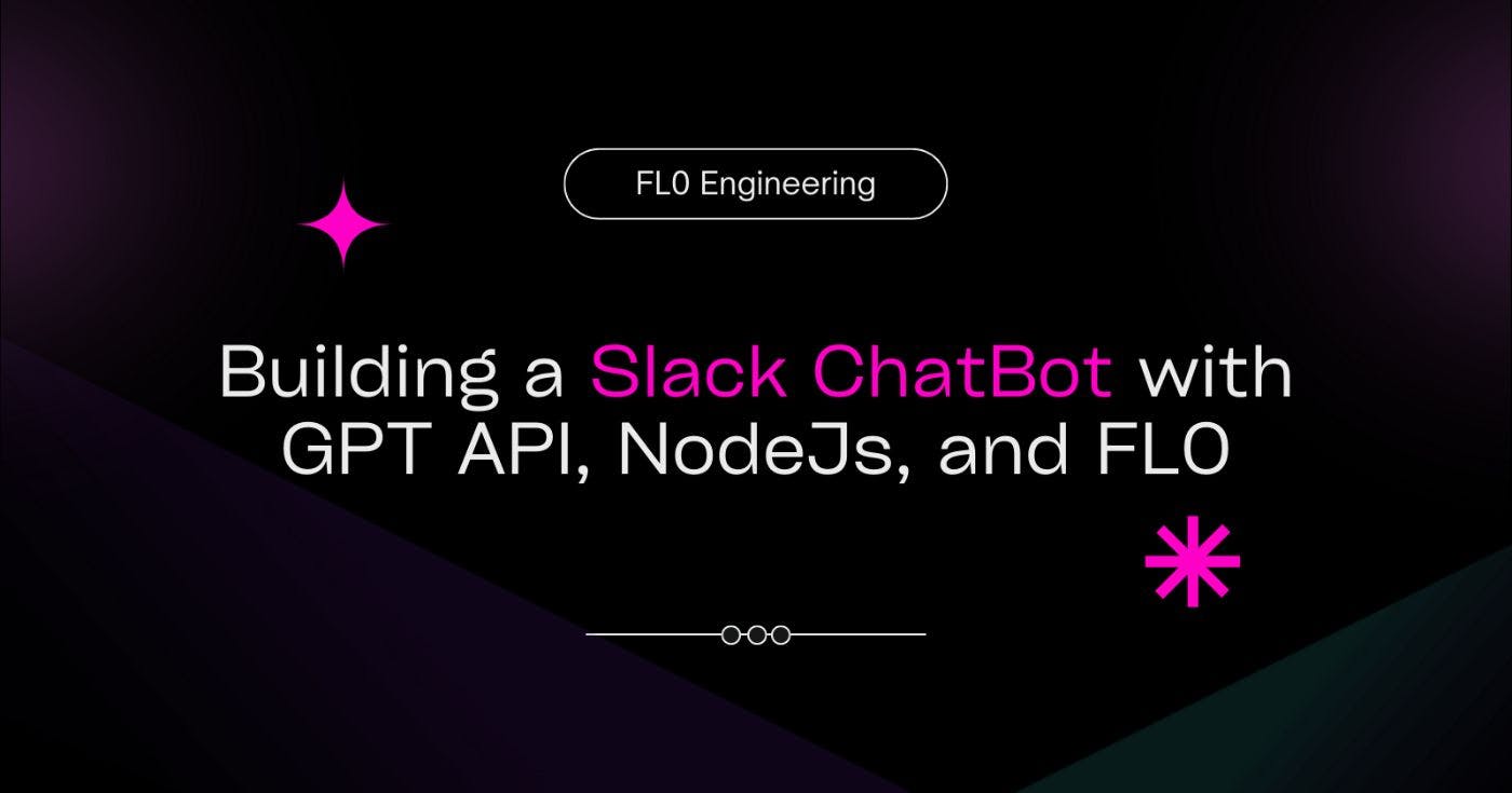 /how-to-build-a-slack-chatbot-with-gpt-api-nodejs-and-fl0 feature image