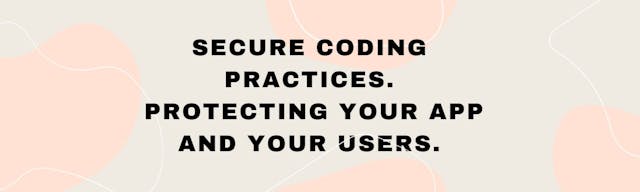 /a-handy-checklist-of-secure-coding-practices-protect-your-app-and-your-users feature image