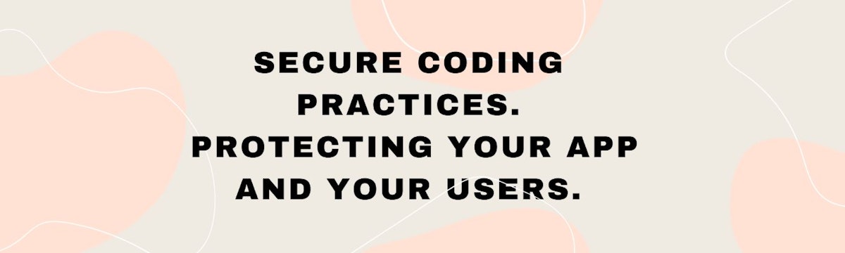 featured image - A Handy Checklist of Secure Coding Practices: Protect Your App and Your Users