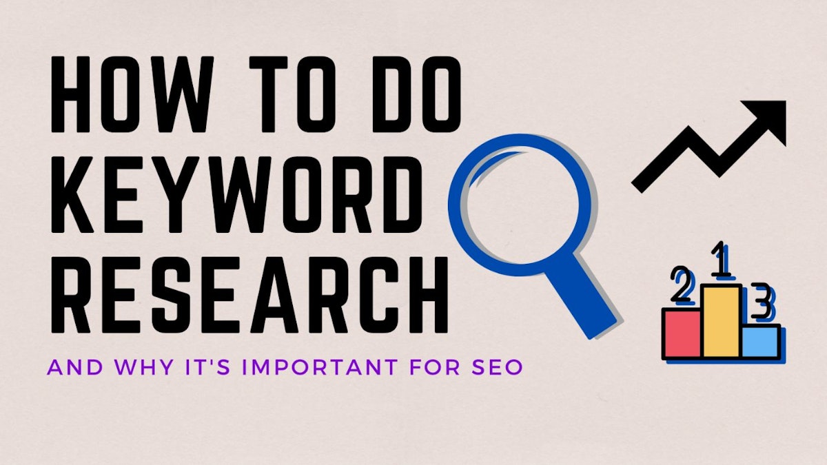 featured image - How To Do Keyword Research and Why It’s Important For SEO