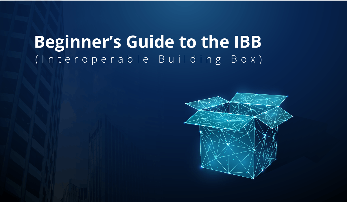 featured image - Introductory Guide to the Interoperable Building Box (IBB)